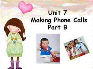 闽教版五年级英语上册课件Unit7MakingPhoneCallsPartB1.ppt
