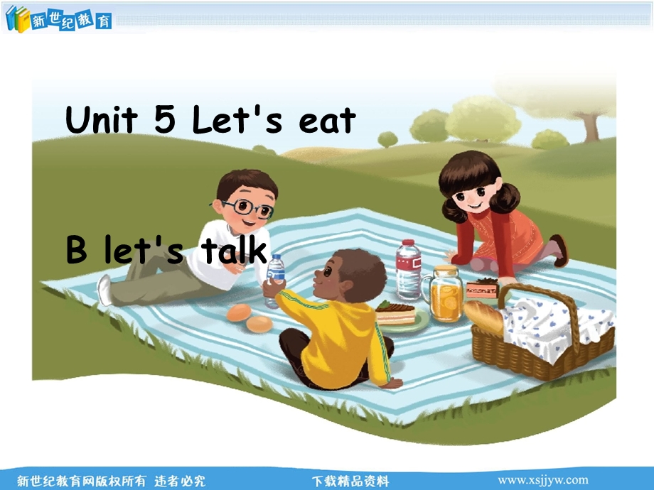 Unit-5-let’s-eat-B-let’s-talk-课件-学案-教案-同步练习-素材.ppt_第1页