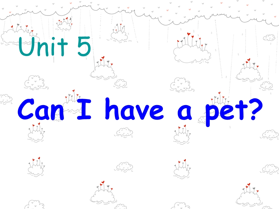 五年级上英语ppt课件 unit 5 can I have a pet 湘少版.ppt_第1页