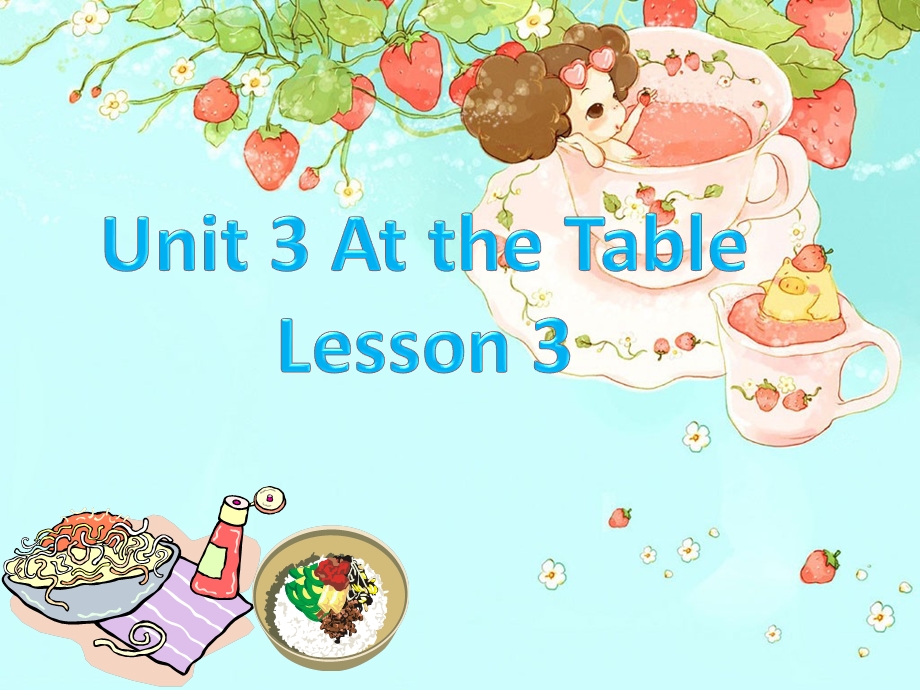 五年级上册英语ppt课件 Unit 3 At the Table Lesson 3 ∣重大版.ppt_第1页