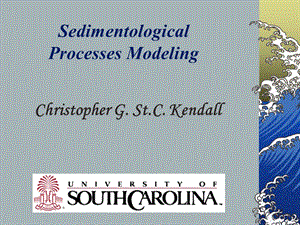 Sedimentologic Process Modelling沉积地质模型.ppt