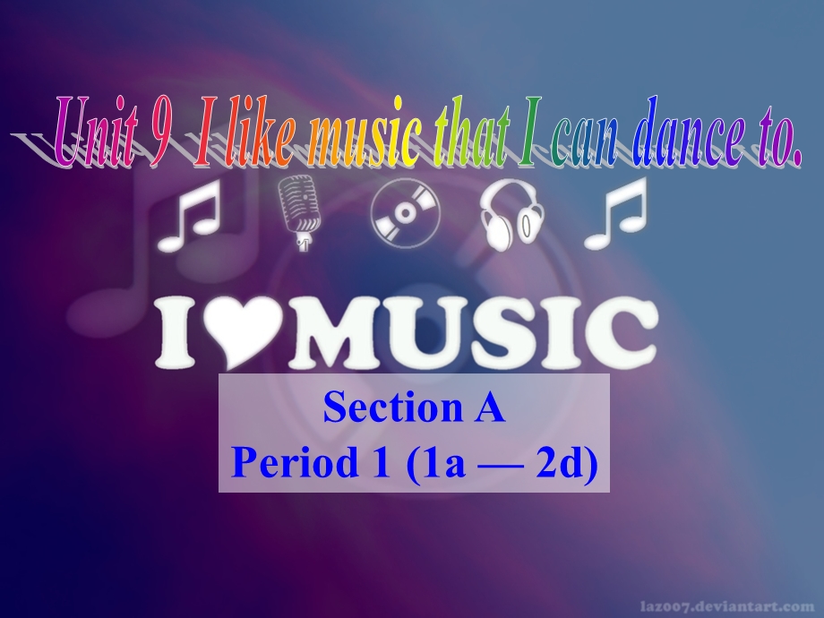 人教版九级英语课件Unit 9 I like music that I can dance to.Section A.ppt_第1页