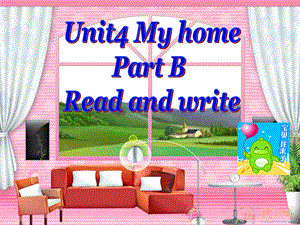 人教版PEP小学英语四年级上册修订教材Unit 4My home Read and write 上课课件.ppt