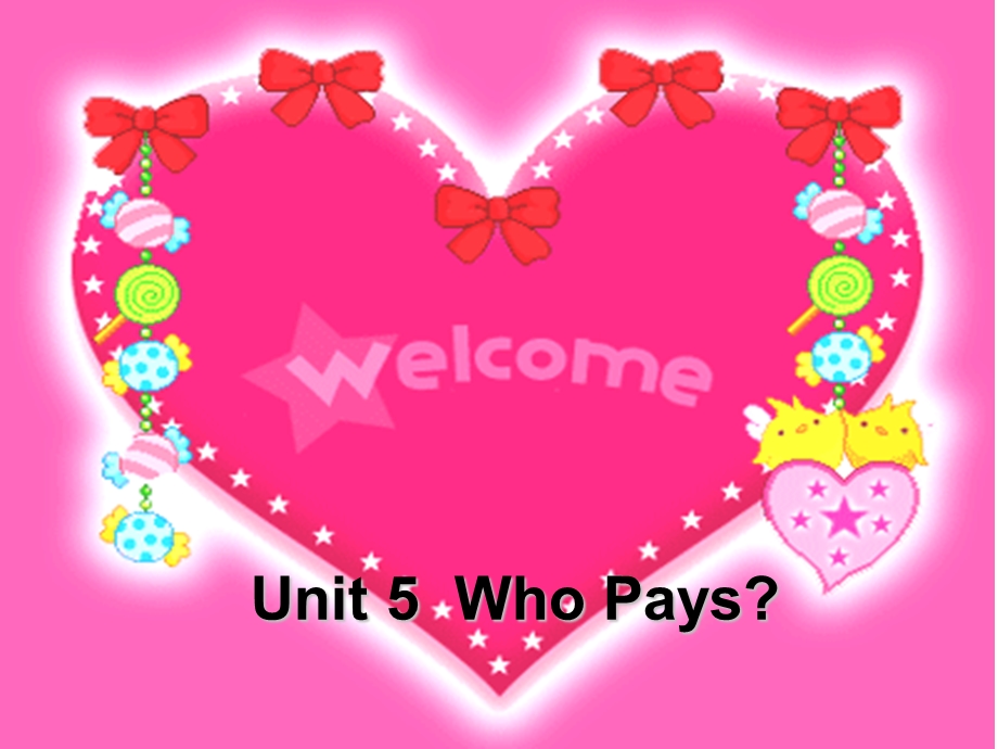 Unit 5Who Pays.ppt_第1页