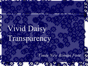 生动雏菊-Vivid Daisy Transparency ppt模板.ppt