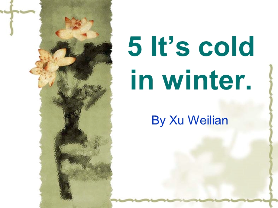 It’s cold in winter.ppt_第1页