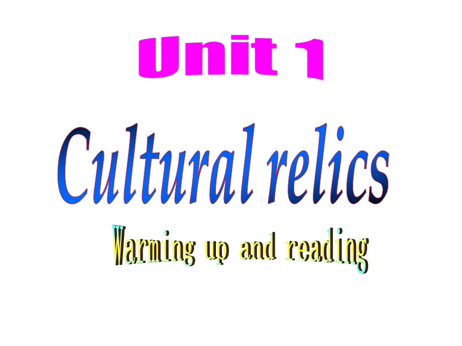 人教版高中英语课件：必修2 Unit1 Cultural relics Warming up and reading.ppt_第1页