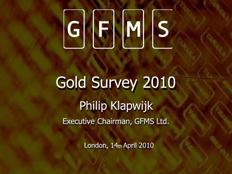 Gold SurveyPresentation 全球黄金市场调研.ppt_第1页