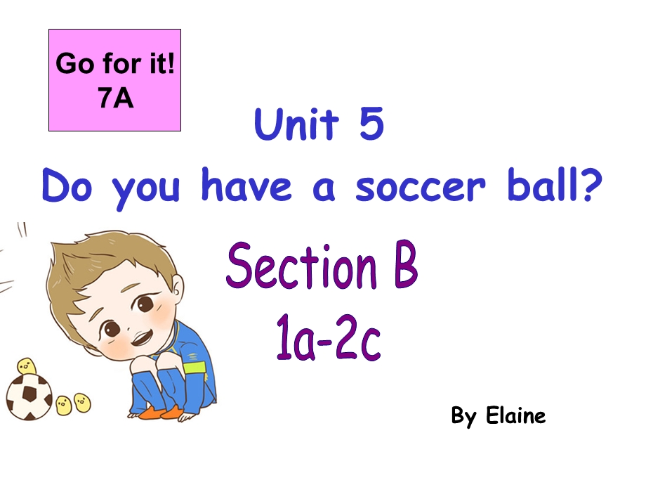 人教版七级英语上册 Unit5 Do you have a soccer ball阅读课件.ppt_第1页