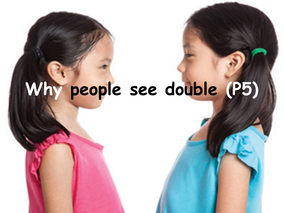 why people see double短文讲解.ppt_第1页