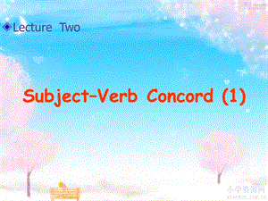 Subjectverb Concord[精彩].ppt