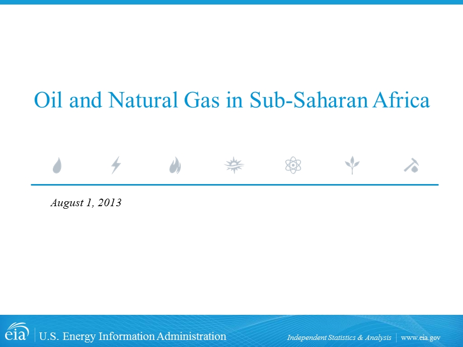 Oil and Natural Gas in SubSaharan AfricaEIA home：在撒哈拉以南非洲的石油和天然气的EIA的家.ppt_第1页