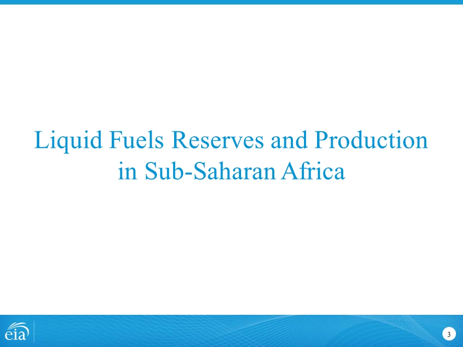 Oil and Natural Gas in SubSaharan AfricaEIA home：在撒哈拉以南非洲的石油和天然气的EIA的家.ppt_第3页