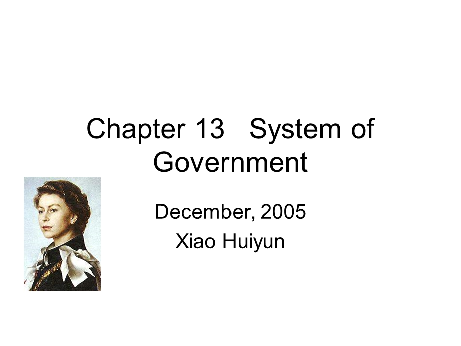 【外语课件】Chapter 13 System of Government.ppt_第1页