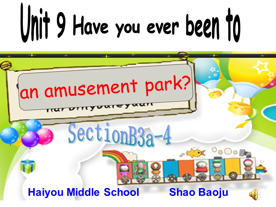 新目标初中英语九级Unit 9 Have you ever been to an amusement park 课件.ppt_第1页