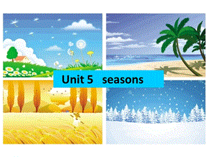 新译林版四下Unit5-seasons-Story-time课件.ppt