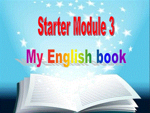 外研版七年级上册英语ppt课件：Starter-Module3-My-English-book.ppt