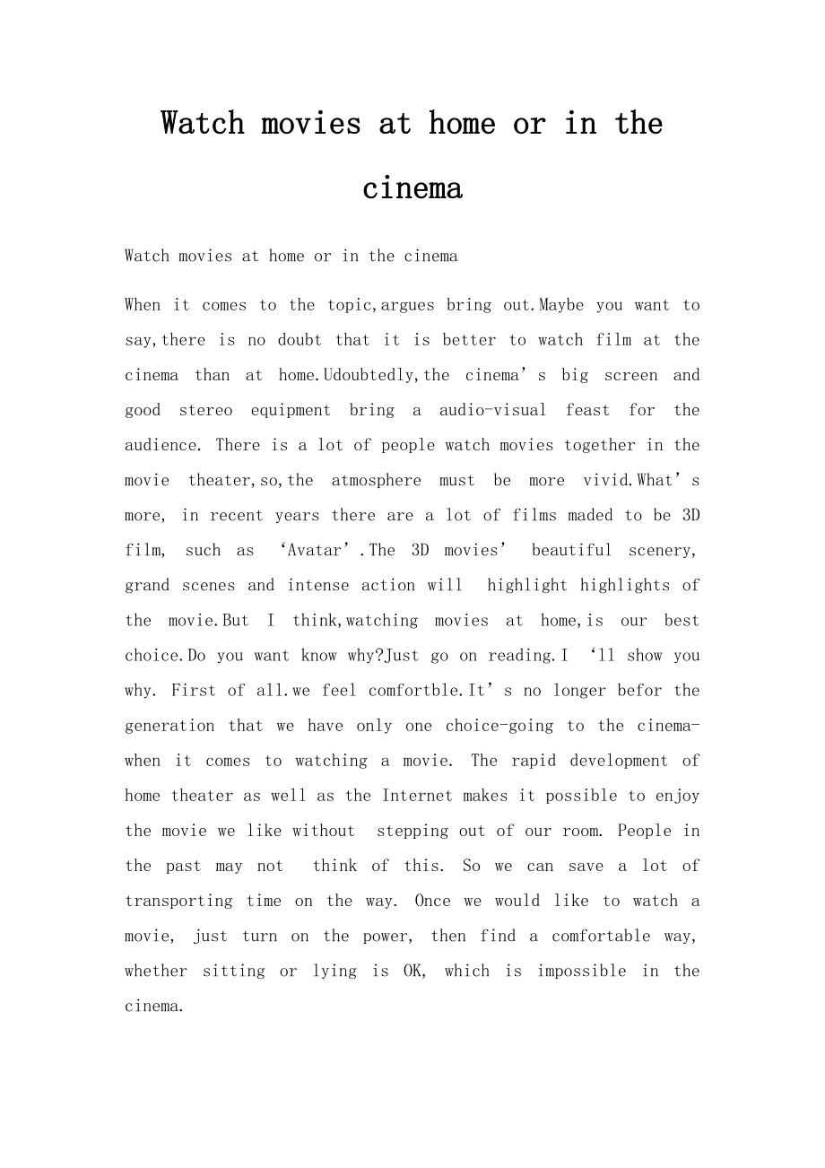 Watch movies at home or in the cinema.docx_第1页
