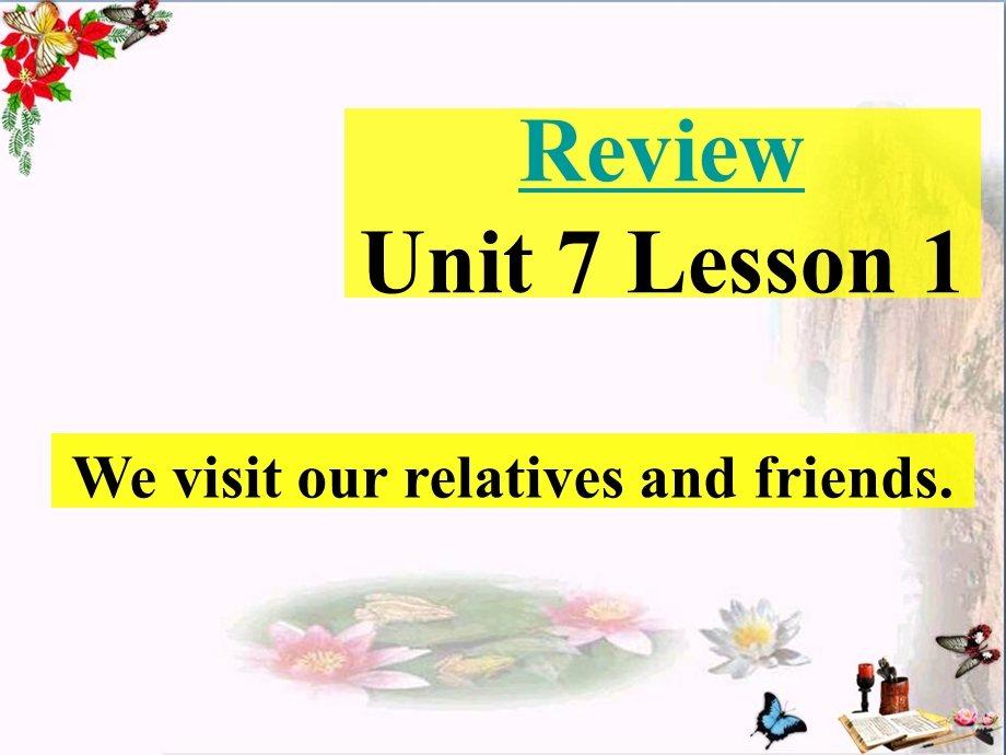 五年级英语上册Unit7Lesson1Wevisitrelativesandfriends优秀课件鲁科版.ppt_第1页