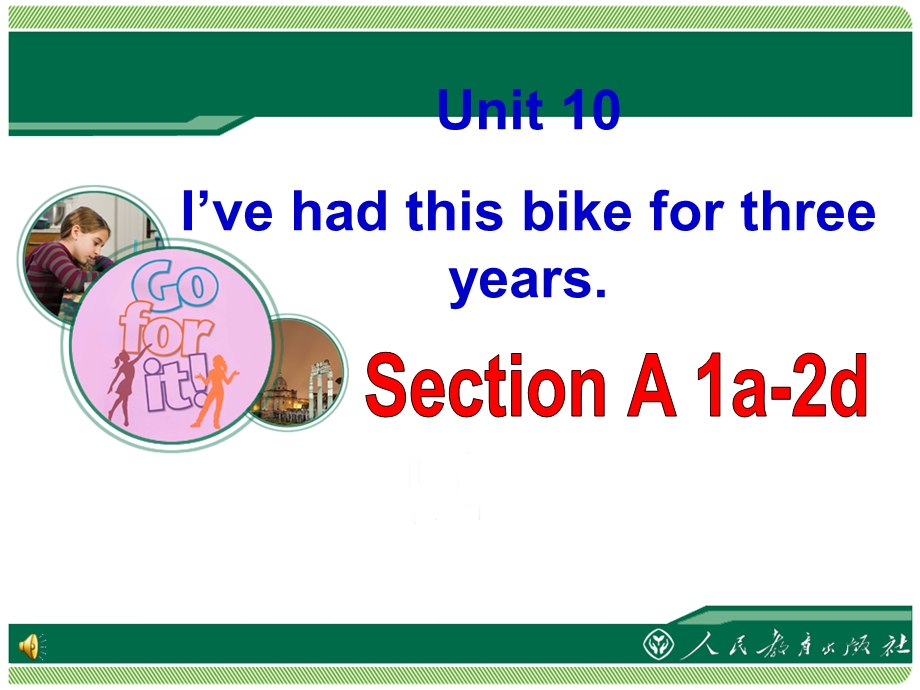 U10I’vehadthisbikeforthreeyearsPeriod1教学课件.ppt_第1页