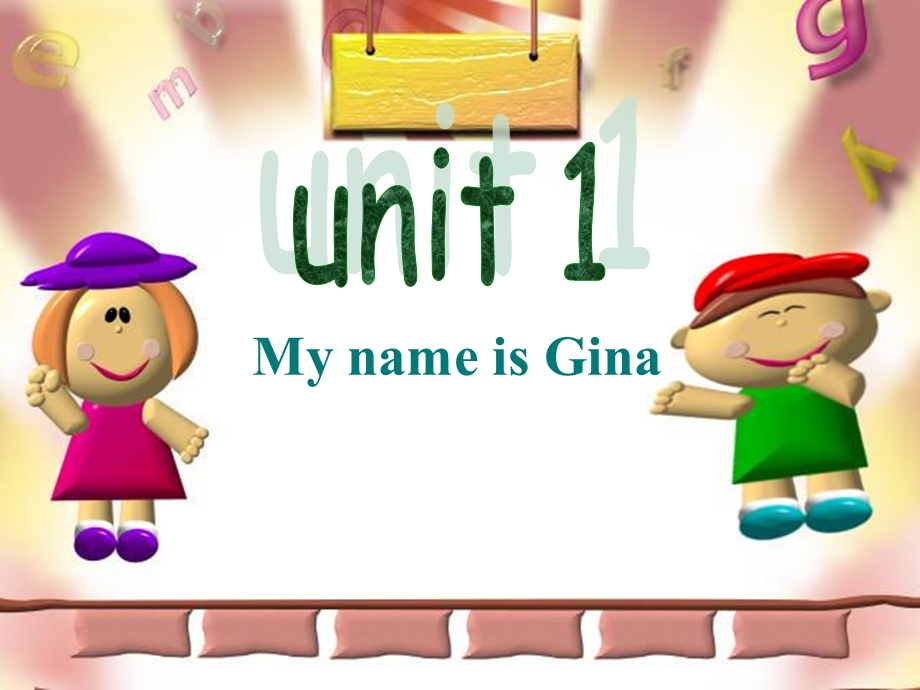 七年级英语上册unit1-My-name-is-Gina课件-人教新目标版.ppt_第1页