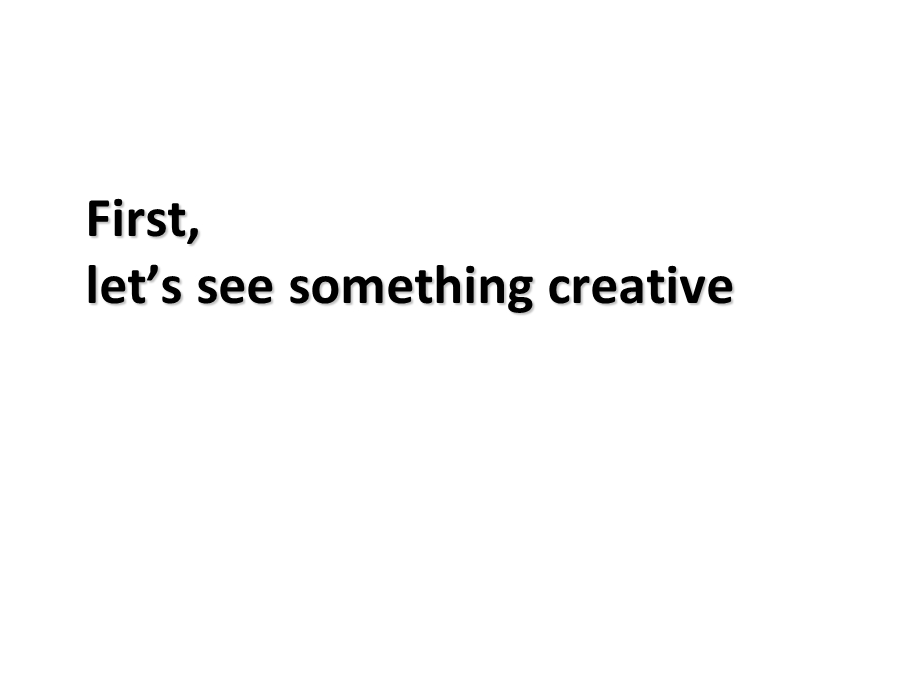 Creativity(英语3分钟演讲).ppt_第2页