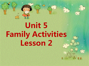 三年级下册英语课件Unit 5 Family Activities Lesson 2人教新起点 (共19张PPT).ppt