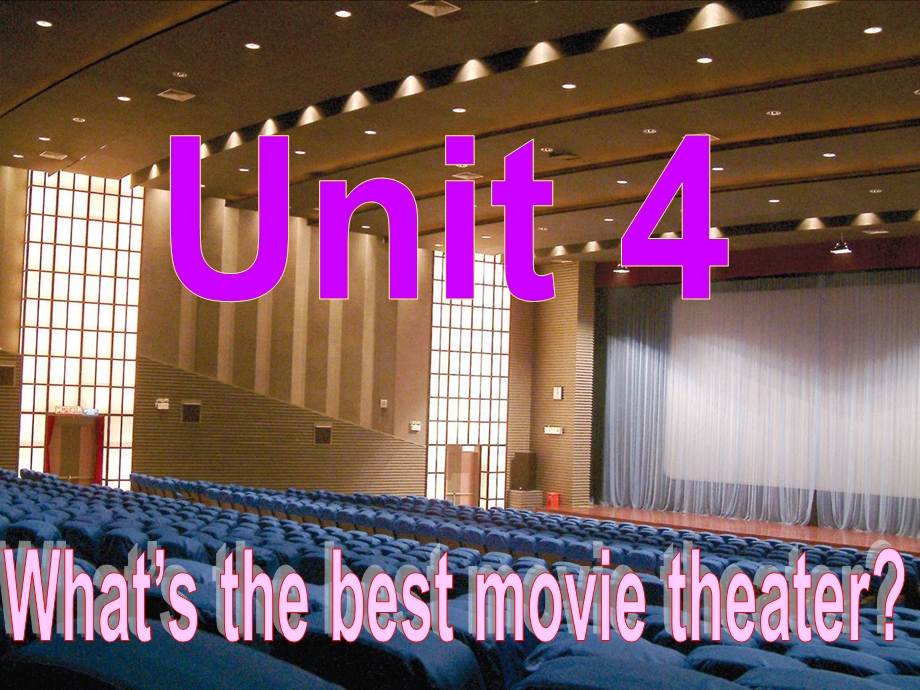 八年级英语上册Unit4What’sthebestmovietheater？第4课时课件[精选文档].ppt_第2页