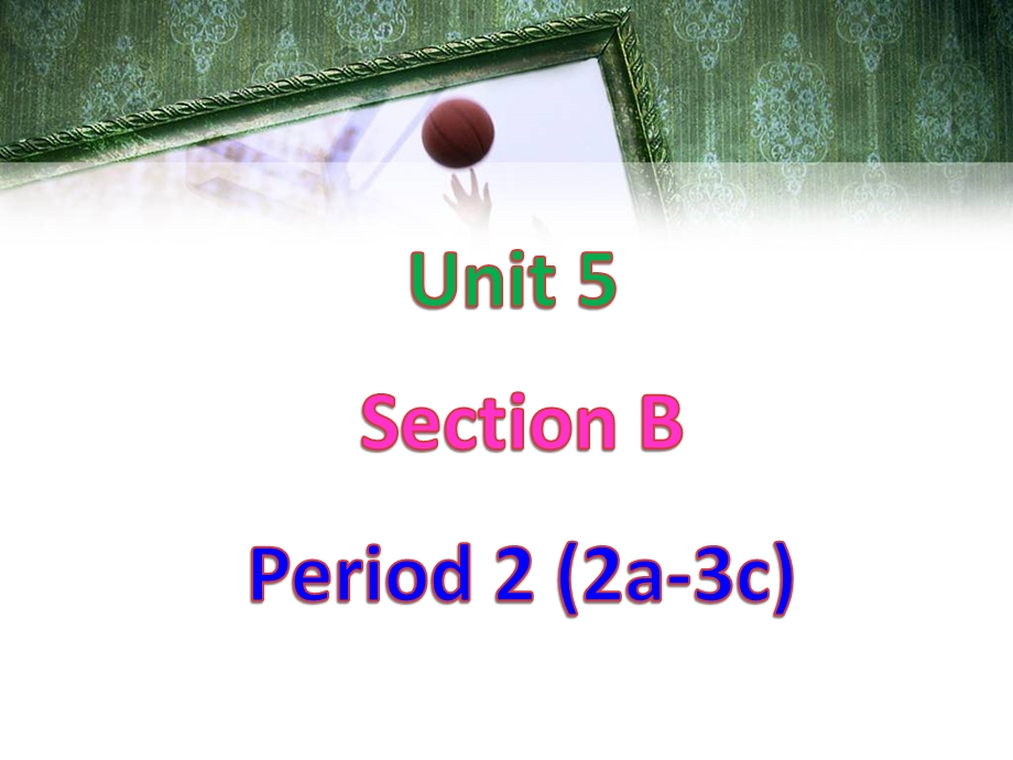 七年级上Unit5SectionB-2.ppt_第1页