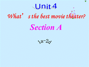 八年级上册英语Unit4SectionA.ppt