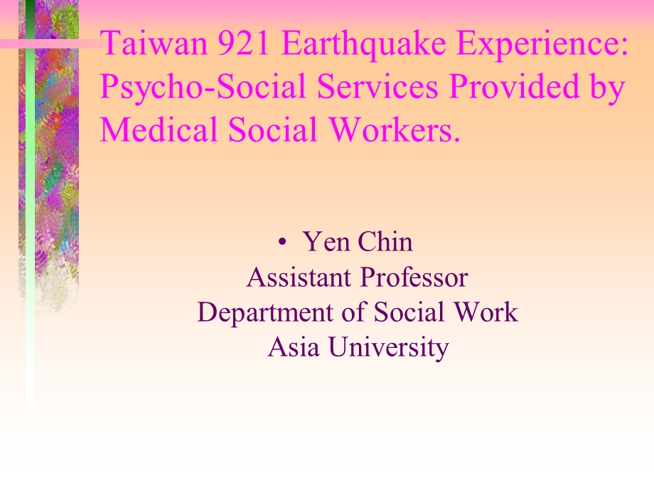 台湾921震灾经验分享医务社会工作师提供的社会心理服务.ppt_第2页