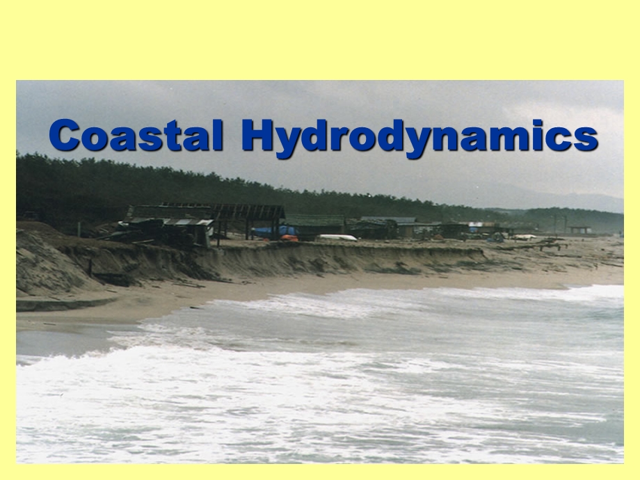 海岸动力学英文PPT课件CoastalHydrodynamics3.2.ppt_第1页