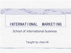 国际市场营销学总体ppt课件.ppt