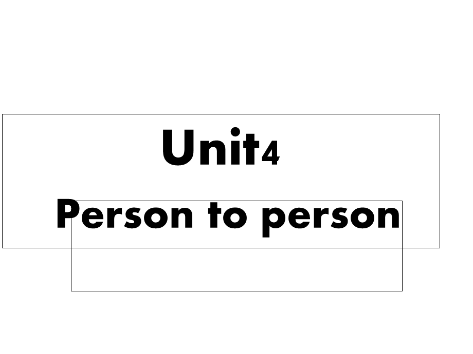 新课标大学英语Unit4persontopersonactivereading.ppt_第1页